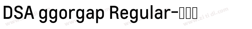 DSA ggorgap Regular字体转换
